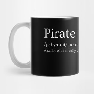 Pirate: A sailor with a really cool Hat Mug